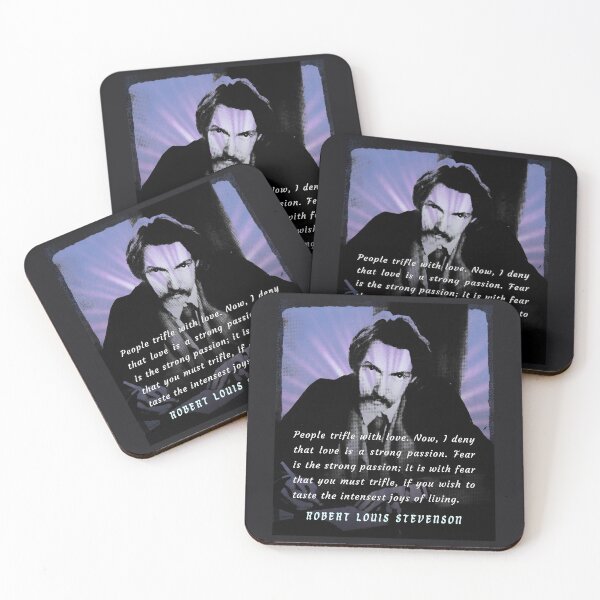 Item preview, Robert Louis Stevenson quote: People trifle with love. Now, I deny that love is a strong passion. Fear is the strong passion; it is with fear that you must trifle,  designed and sold by artbleed.