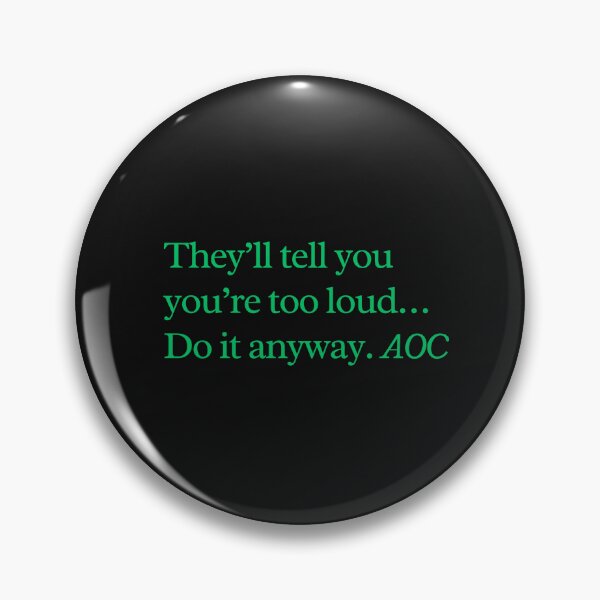 Item preview, Do it anyway. Alexandria Ocasio-Cortez designed and sold by skuke ly.