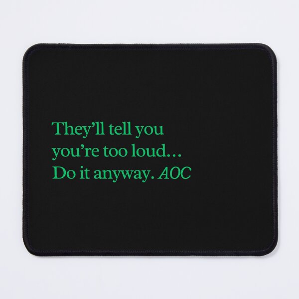 Item preview, Do it anyway. Alexandria Ocasio-Cortez designed and sold by skuke ly.