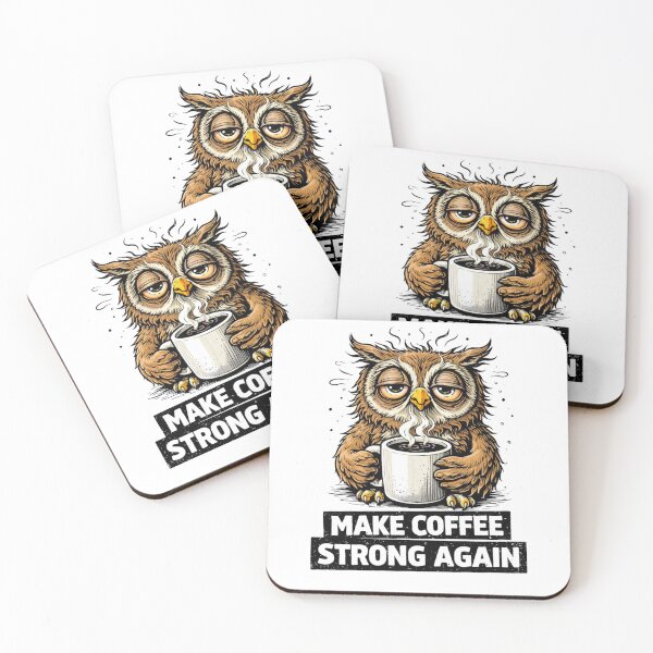 Item preview, Funny Owl, Make Coffee Strong Again  designed and sold by LoopyPop.