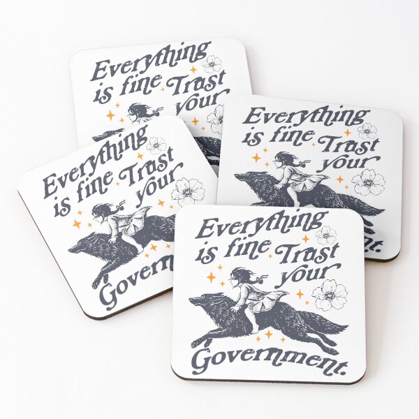 Item preview, everything is fine trust your government, political activism, resistance, feminist meme designed and sold by borenclolahroy.