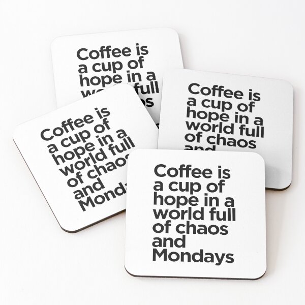 Item preview, Coffee is a cup of hope - Monday designed and sold by Saynix.