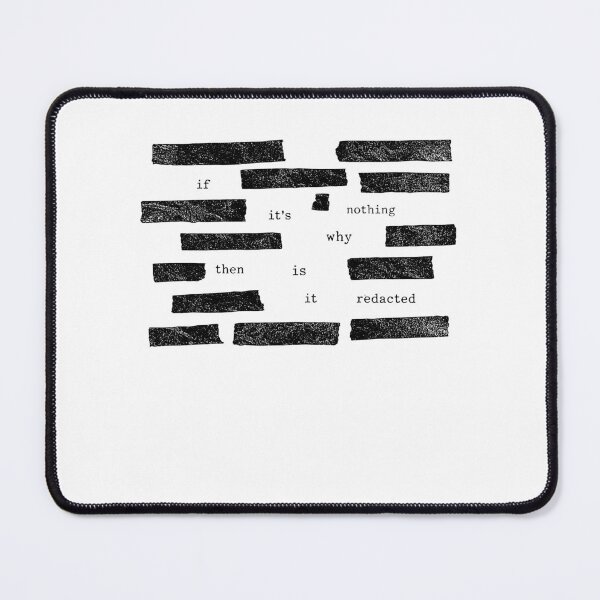 Item preview, Censored If It's Nothing Then Why Is It Redacted, Conspiracy Meme designed and sold by borenclolahroy.