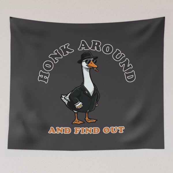 Item preview, Honk Around And Find Out | Funny Mafia Goose Mobster Version 3 designed and sold by Akio Saiko.