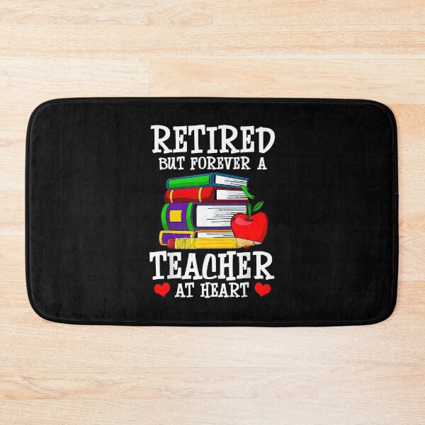 Item preview, Retired But Forever a Teacher at Heart - Teacher Retirement designed and sold by Goleon12.