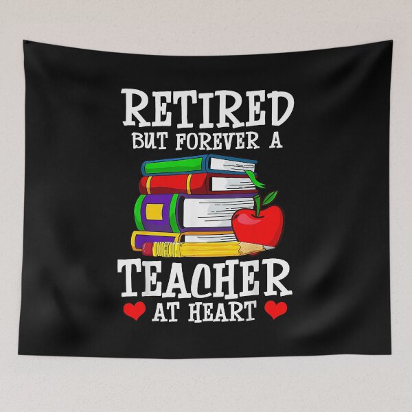 Item preview, Retired But Forever a Teacher at Heart - Teacher Retirement designed and sold by Goleon12.