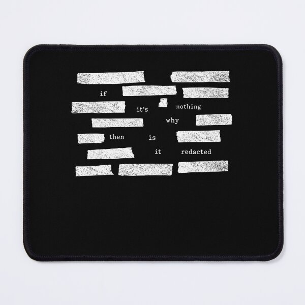 Item preview, Censored If It's Nothing Then Why Is It Redacted, Conspiracy Meme designed and sold by borenclolahroy.