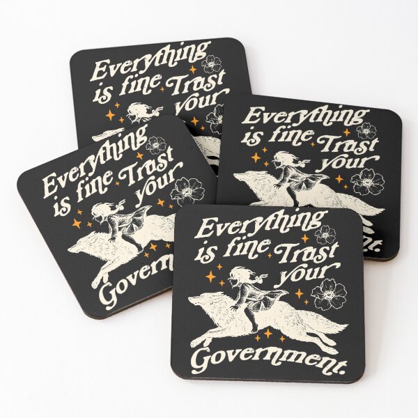 Item preview, everything is fine trust your government, political activism, resistance, feminist meme designed and sold by borenclolahroy.