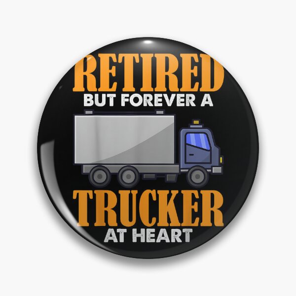 Item preview, Retired but Forever a Trucker at Heart designed and sold by Goleon12.