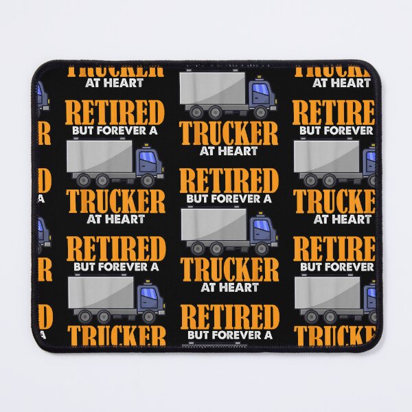 Item preview, Retired but Forever a Trucker at Heart designed and sold by Goleon12.