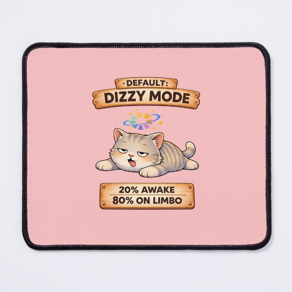 Item preview, Funny Cat Default Dizzy Mode Cat Humor Adulting Survival Meme designed and sold by Mindworx21.