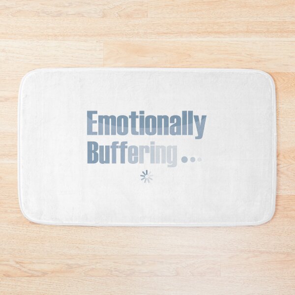 Item preview, Emotionally Buffering… | Quiet Mental Overload Humor designed and sold by MadCatDesign77.