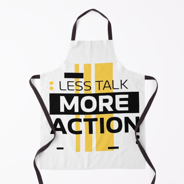 Item preview, Less Talk More Action t shirt design all product design designed and sold by Raja832.