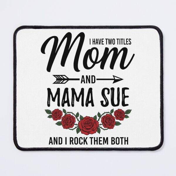 Item preview, I Have Two Titles Mom and Mama SUE Mothers Day Floral designed and sold by OlakunleOloroz.