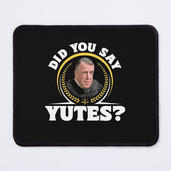 Item preview, Judge Chamberlain Haller - Did You Say Yutes designed and sold by Percystudio2021.