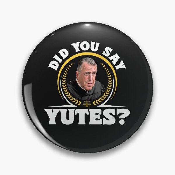 Item preview, Judge Chamberlain Haller - Did You Say Yutes designed and sold by Percystudio2021.