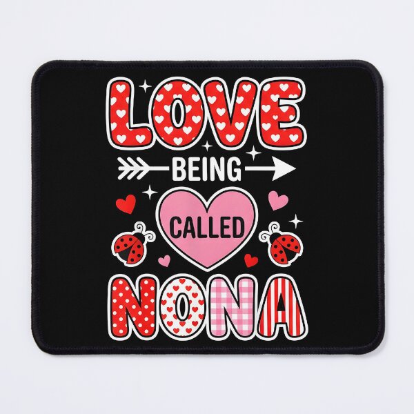 Item preview, Love Being Called Nona Valentine Mothers Day Family designed and sold by OlakunleOloroz.