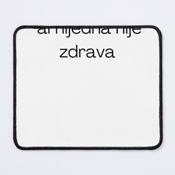 Item preview, Ima puno bolesti al nijedna nije zdrava designed and sold by Dmitrij63.