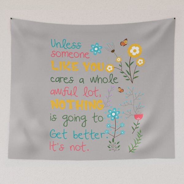 Item preview, Unless someone like you cares a whole awful lot Earth Day designed and sold by GreggRoss.