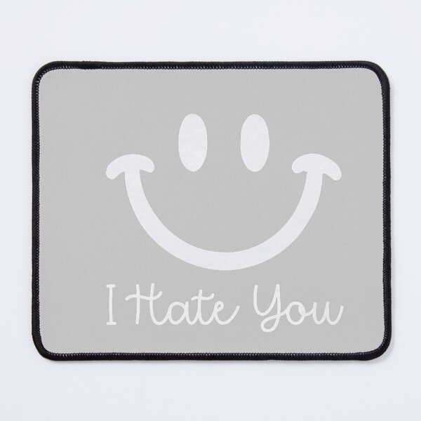 Item preview, I Hate You Happy Smile Face designed and sold by mjohnson9.