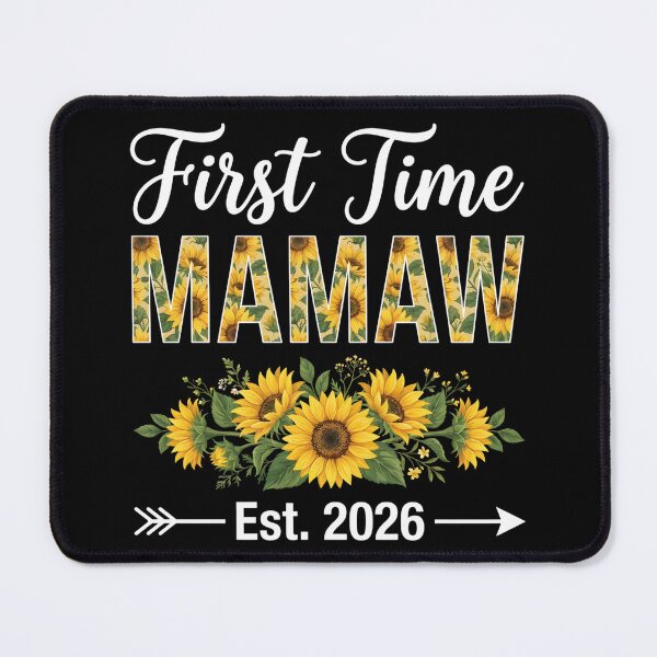 Item preview, Mamaw Est 2026 Sunflower First Time Mamaw designed and sold by OlakunleOloroz.