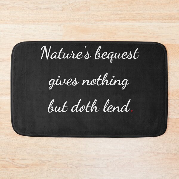 Item preview, "Nature’s bequest gives nothing, but doth lend" - handwriting white designed and sold by ariksworld.