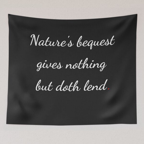 Item preview, "Nature’s bequest gives nothing, but doth lend" - handwriting white designed and sold by ariksworld.