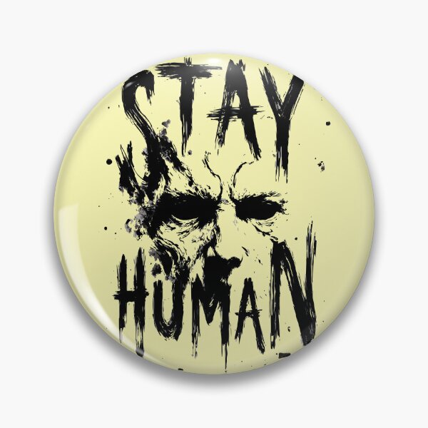 Item preview, Stay Human Distressed Typography Sci-Fi Dystopian Art designed and sold by VikArtStudio.