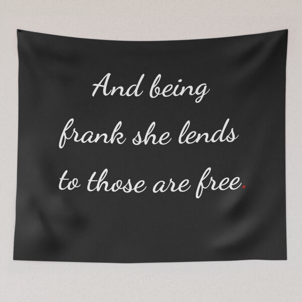 Item preview, "And being frank she lends to those are free" - handwriting white designed and sold by ariksworld.
