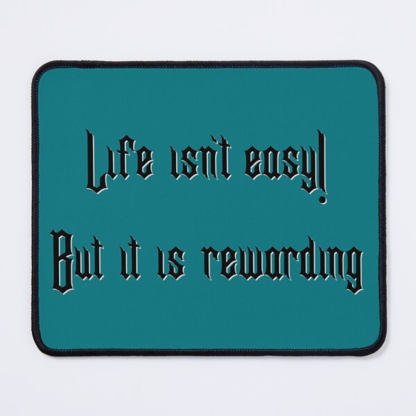Item preview, Life isn't easy! But it is rewarding. designed and sold by PaintballCrew.