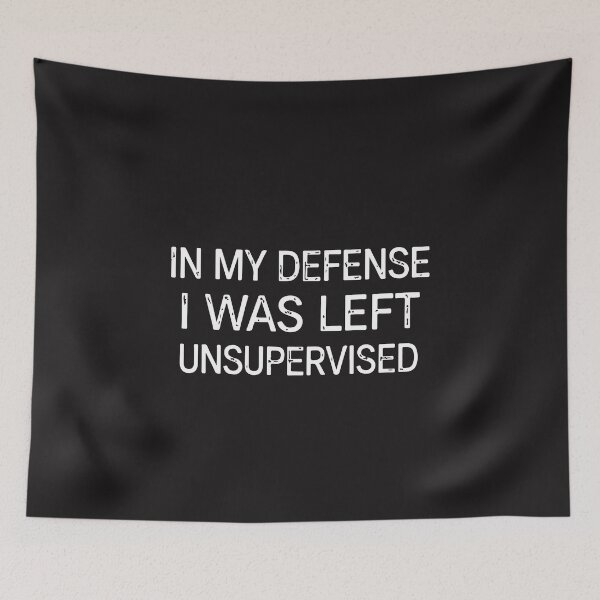 Item preview, In My Defense I Was Left Unsupervised Funny Retro Vintage Humor designed and sold by kiralynstration.
