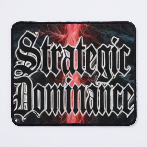Item preview, Strategic Dominance designed and sold by  ViralVisionsCreating .