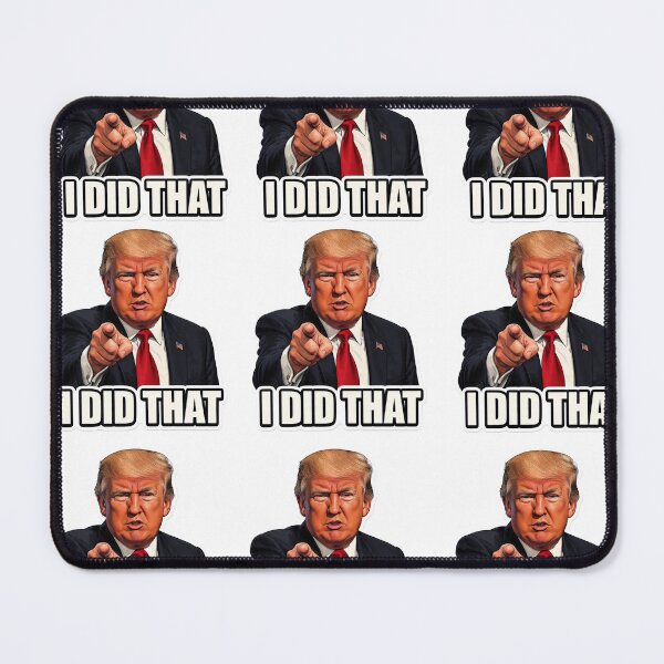 Item preview, Donald Trump “I Did That” artwork  designed and sold by AENAcharms.