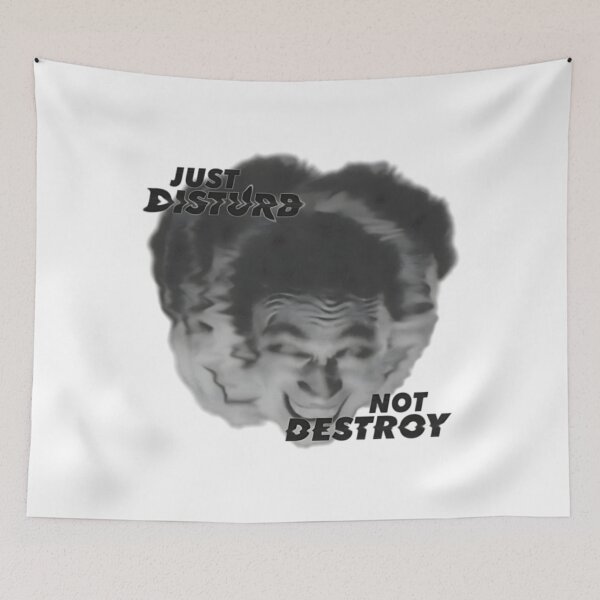 Item preview, Just Disturb Not Destroy Distorted Face Horror Aesthetic designed and sold by IgnorantArry.