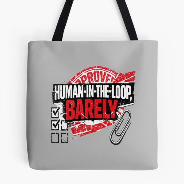 Item preview, Human-in-the-Loop, Barely Shirt | AI Office Humor Tech Tee designed and sold by POD DYNASTY | Original Print On Demand T-Shirt Graphics.