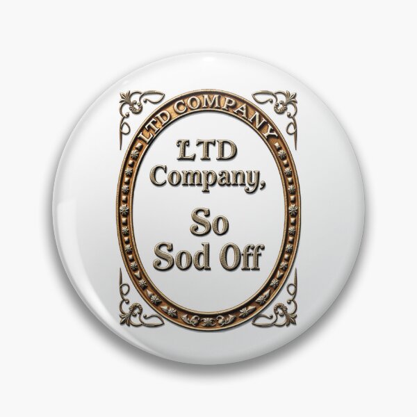 Item preview, Ltd Company, So Sod Off. designed and sold by Radioactive Monkey Club.