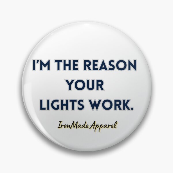 Item preview, I’m The Reason Your Lights Work Funny Electrician Shirt – Electrician Humor Tee for Linemen, Electrical Workers & Electricians Gift designed and sold by IronMade Apparel.