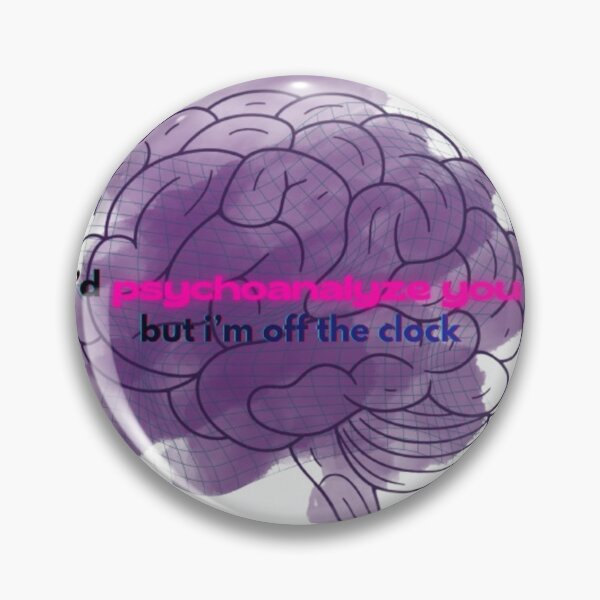 Item preview, I'd Psychoanalyze You But I'm Off The Clock | Funny Psychology Humor designed and sold by Pardon my Palette.