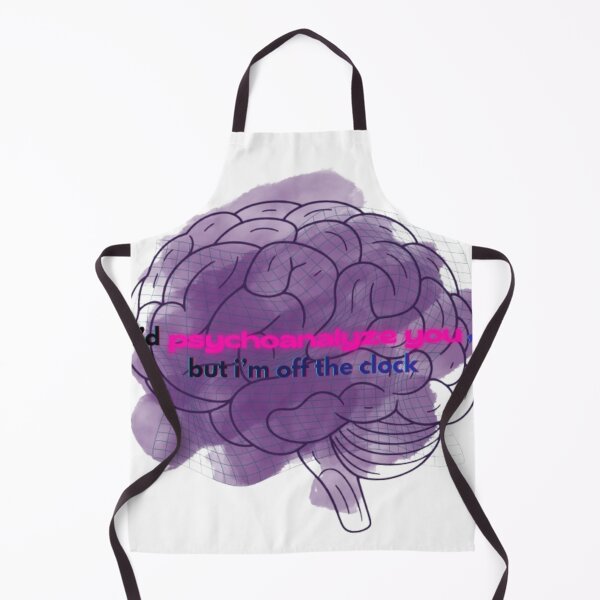 Item preview, I'd Psychoanalyze You But I'm Off The Clock | Funny Psychology Humor designed and sold by Pardon my Palette.