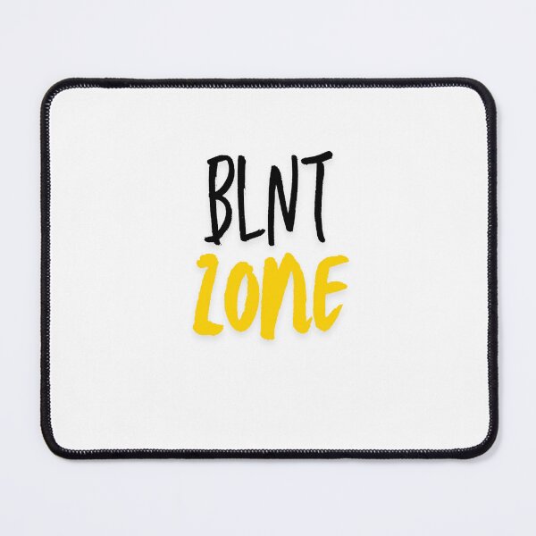 Item preview, BLNT zone designed and sold by pongskiepongs.