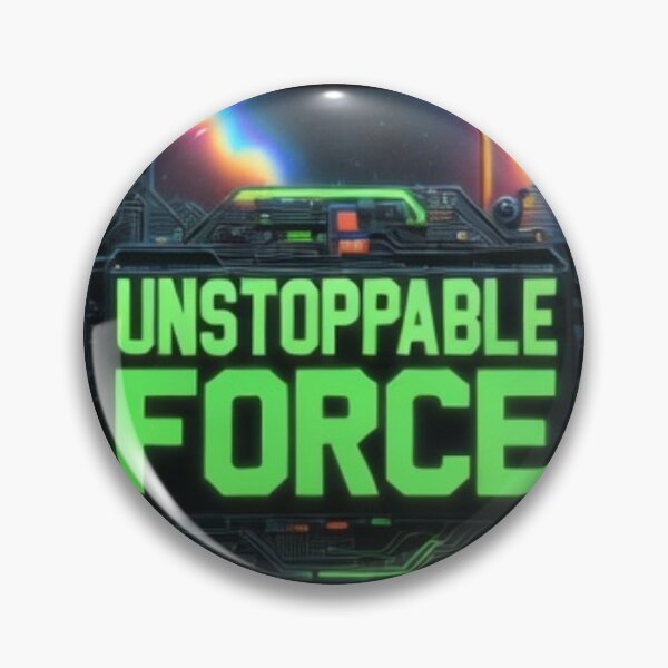 Item preview, Unstoppable Force designed and sold by  ViralVisionsCreating .