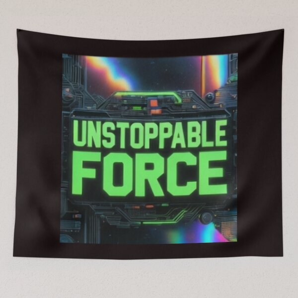 Item preview, Unstoppable Force designed and sold by  ViralVisionsCreating .