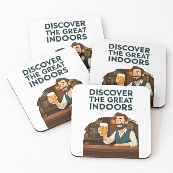 Item preview, Discover the Great Indoors, Visit Your Local Pub. designed and sold by Radioactive Monkey Club.