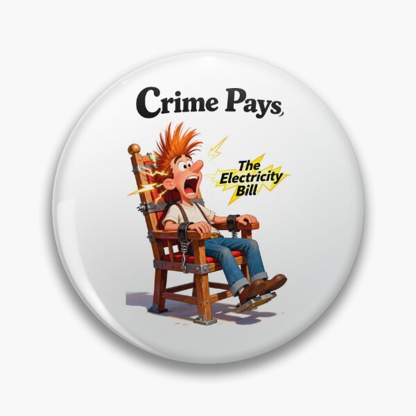 Item preview, Who says crime doesn't pay  designed and sold by Radioactive Monkey Club.