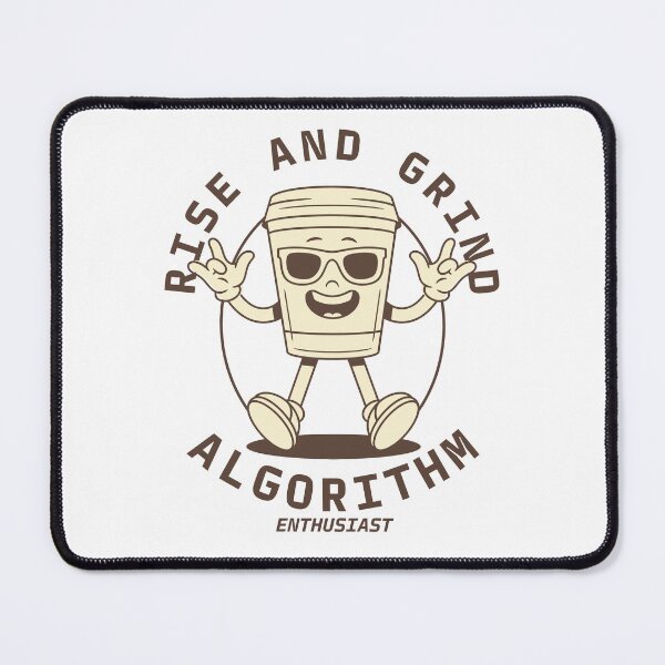 Item preview, Rise and grind algorithm enthusiast designed and sold by Peerless-Prime.
