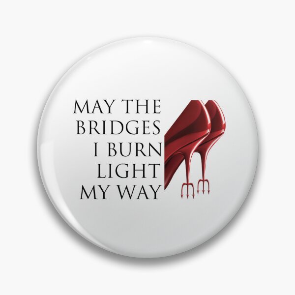 Item preview, The Devil Wears Prada 2 - May the bridges I burn designed and sold by shortywhoruns.