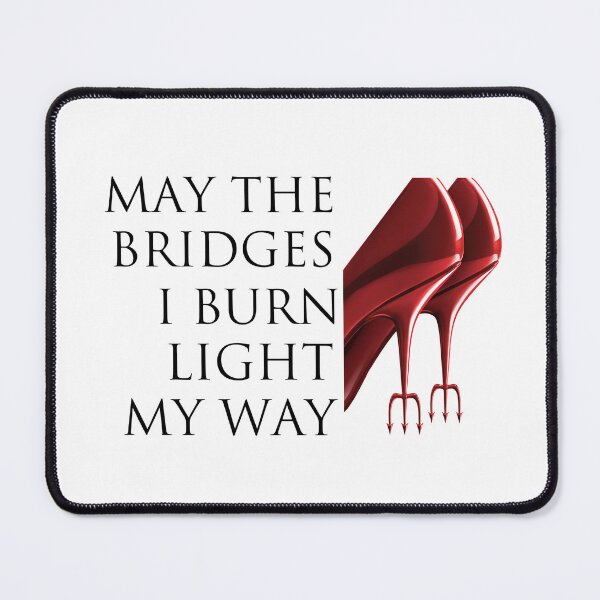 Item preview, The Devil Wears Prada 2 - May the bridges I burn designed and sold by shortywhoruns.