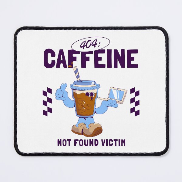 Item preview, 404 : caffeine not found victim designed and sold by Peerless-Prime.
