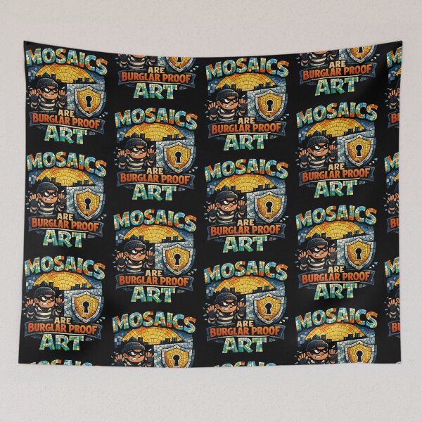 Item preview, Mosaics Are Burglar Proof Art Funny Mosaic Artist Humor Design designed and sold by TeeTimeTreasure.