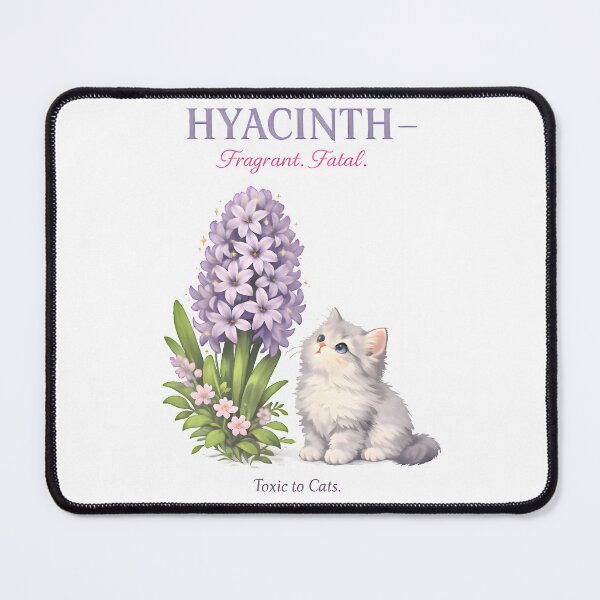 Item preview, Hyacinth – Fragrant but Fatal | Toxic Plants for Cats Veterinary Awareness Design designed and sold by Bettybee00.